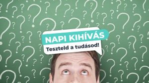 Read more about the article Teszteld a Tudásod! – 10 kérdésből mennyit tudsz?