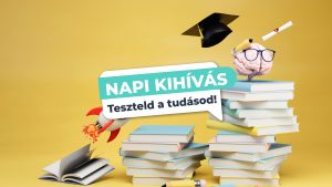 Read more about the article Napi Kihívás – Teszteld az általános ismereteidet!