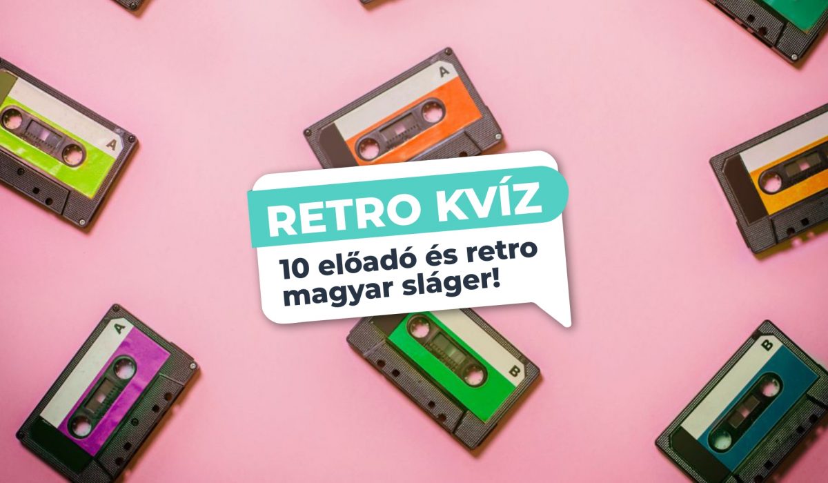 Kvíz: 10 magyar előadó, 10 retro magyar sláger – Mennyire vagy dalszakértő?