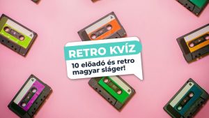 Read more about the article Kvíz: 10 magyar előadó, 10 retro magyar sláger – Mennyire vagy dalszakértő?