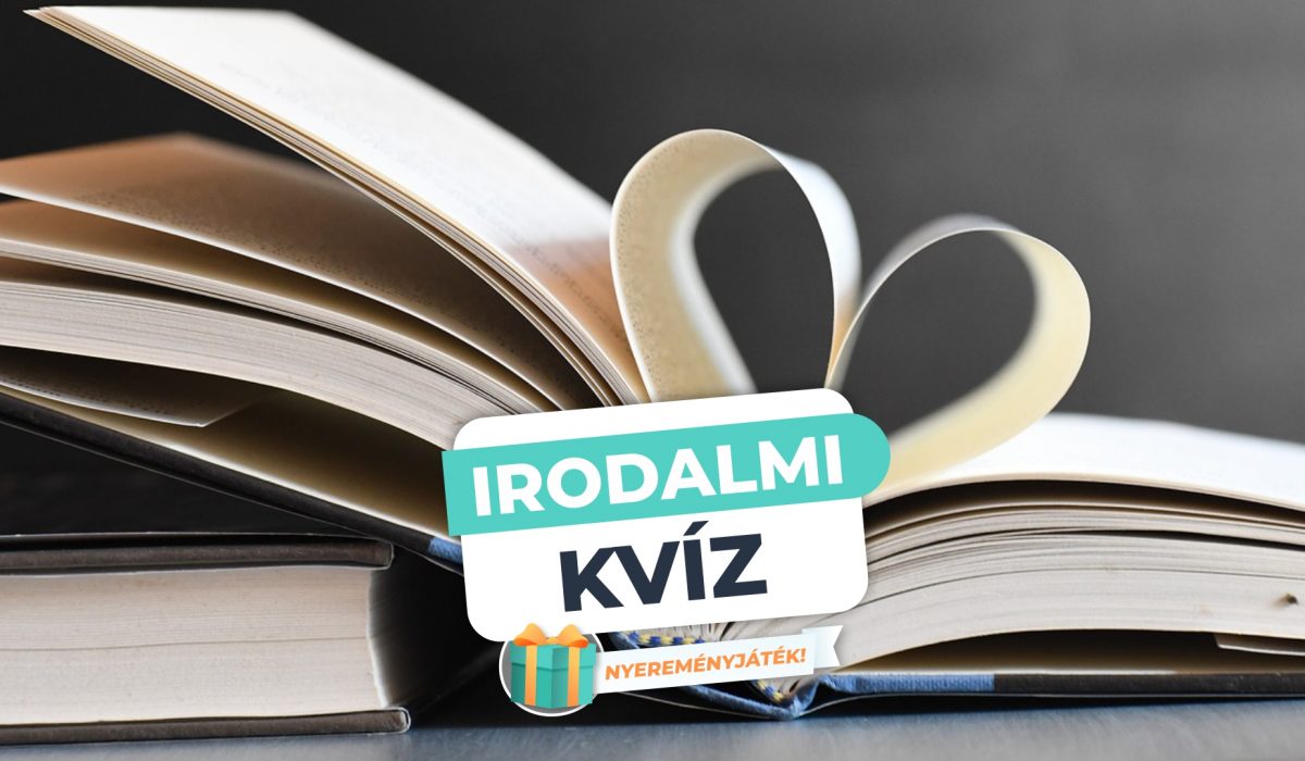 Irodalmi Kvíz – Teszteld az irodalmi tudásod