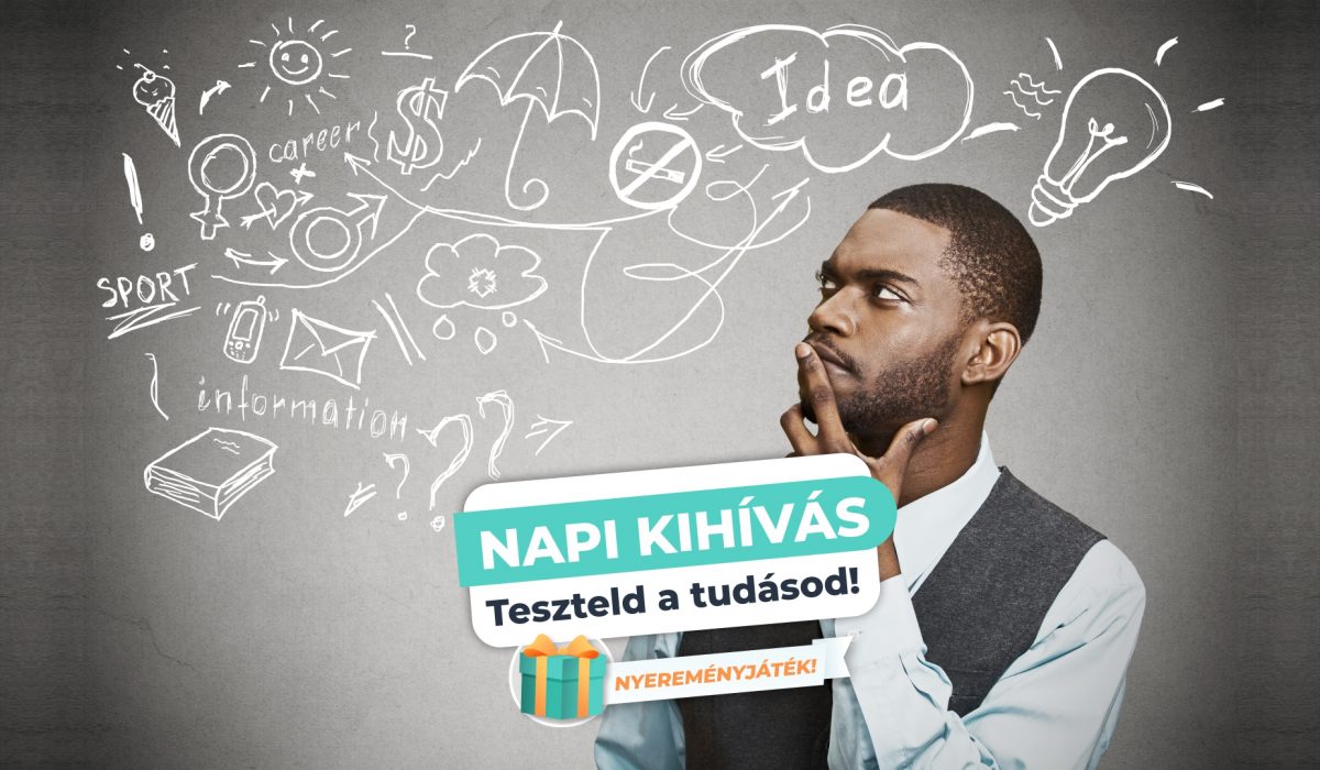 Napi Kihívás – Csak a legjobbak tudják mindet helyesen!