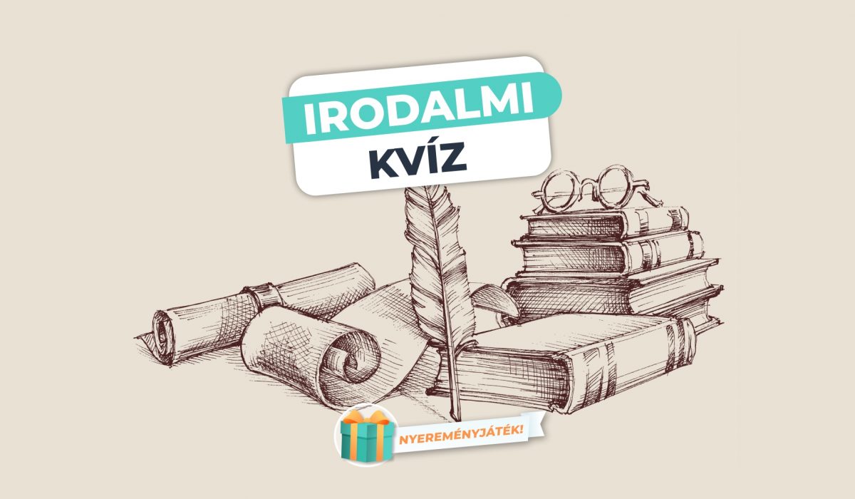 Irodalmi Kvíz – Irodalomrajongók figyelem!