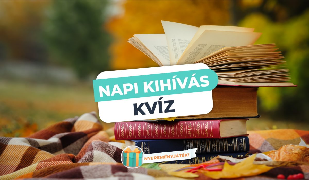 Napi Kihívás – Teszteld a tudásodat ma is!