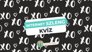 Read more about the article Internet Szleng Kvíz – Mit jelentenek ezek a kifejezések?