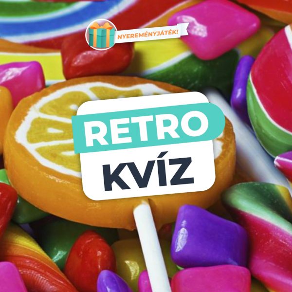 Retro Kvíz – Emlékszel még ezekre a…