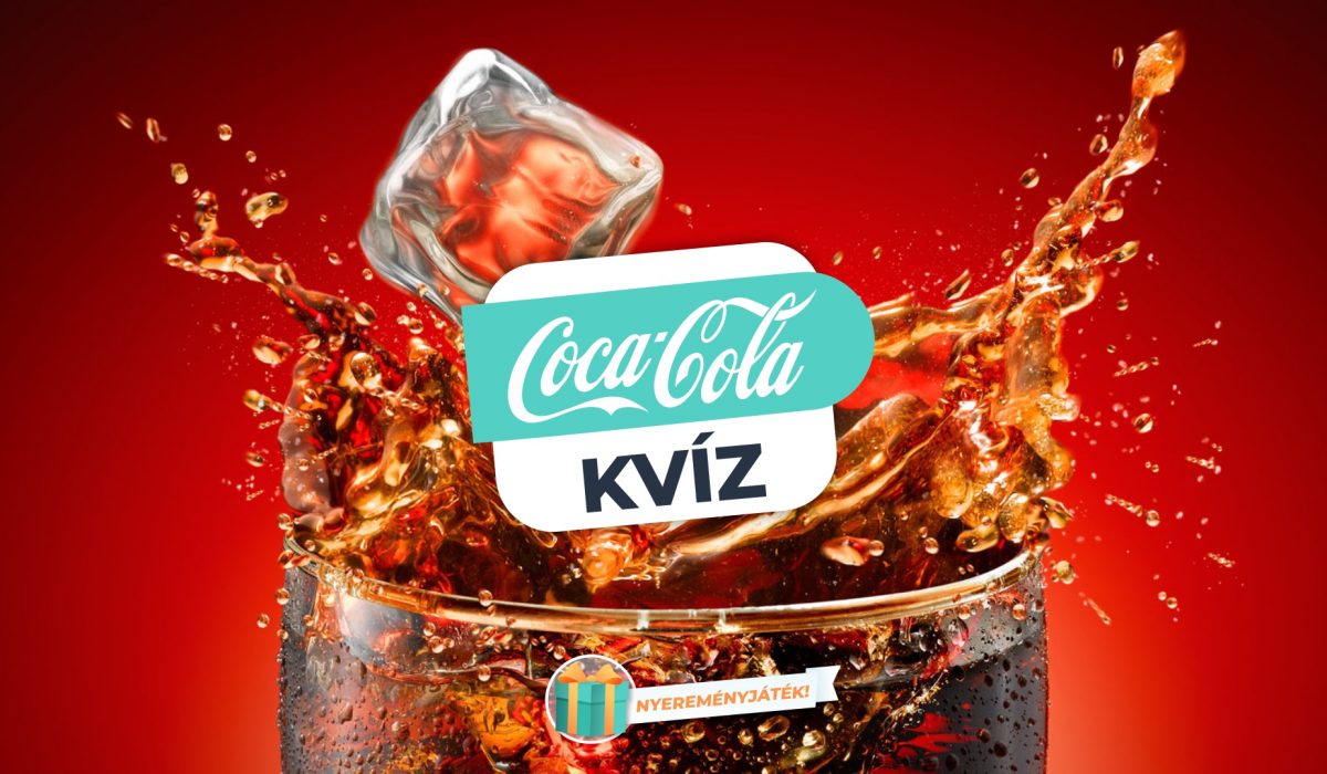 Coca-Cola Kvíz – Mennyit tudsz a világ legismertebb üdítőjéről?