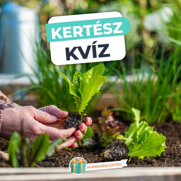 Kertészkvíz – Otthon vagy a kertészkedésben?