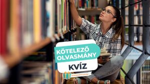 Read more about the article Kötelező olvasmány kvíz – Emlékszel még rájuk?