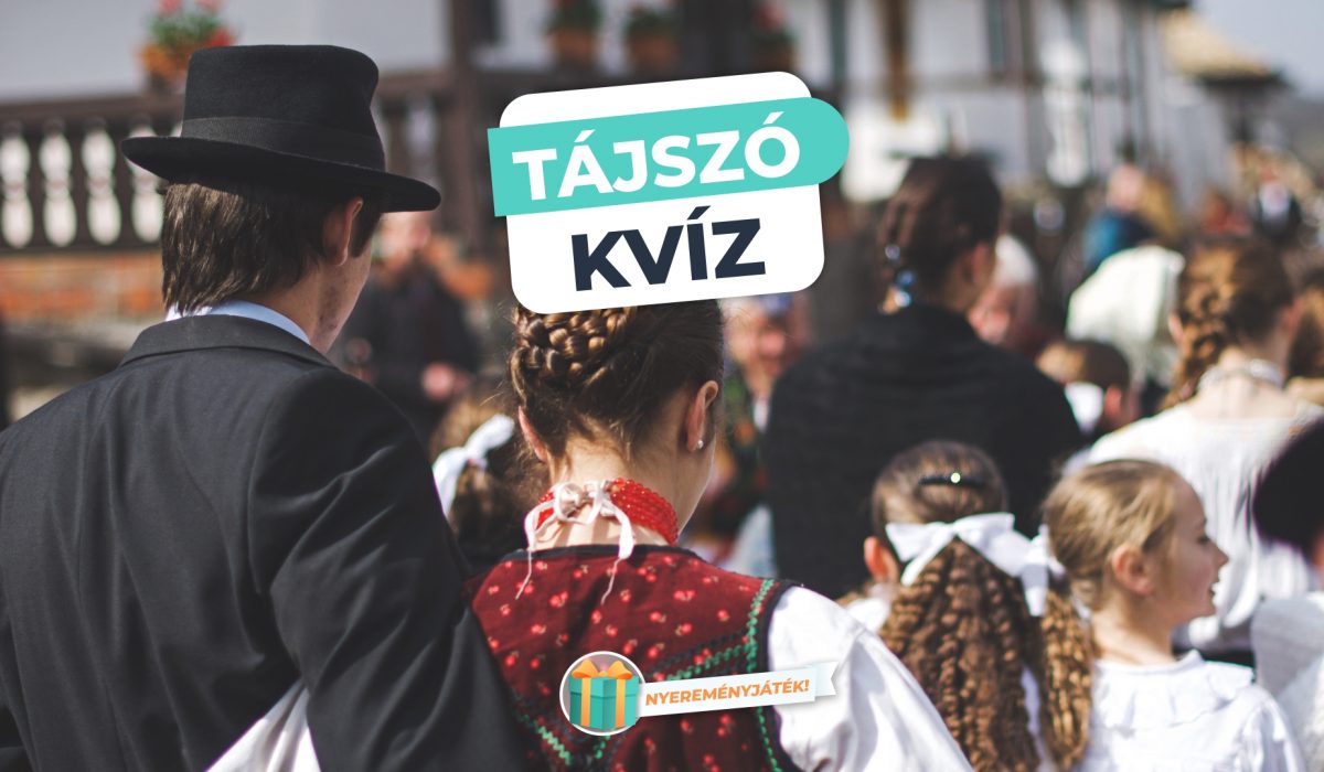 Tájszó kvíz – Tudod, mit jelentenek ezek a magyar szavak?