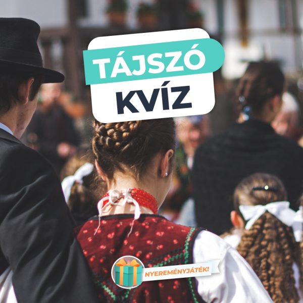 Tájszó kvíz – Tudod, mit jelentenek ezek…