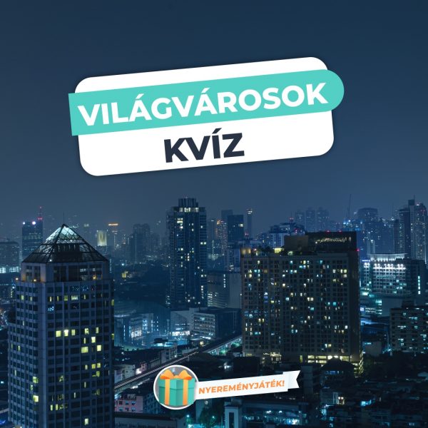 Világvárosok – Találd ki, melyik országban található…
