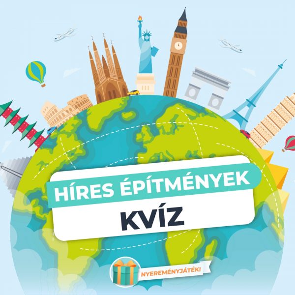 Híres Építmények – Találd ki, melyik ikonikus…