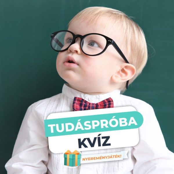 Tudáspróba Kvíz – Mennyire vagy tájékozott?