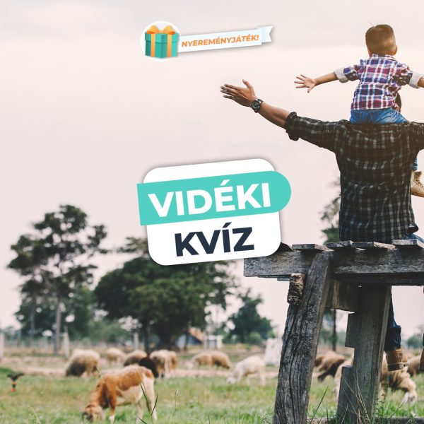 Vidéki Kvíz – Teszteld, mennyit tudsz a…
