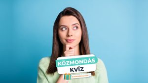 Read more about the article Közmondás Kvíz – Jól vagy rosszul idézünk egy közmondást?