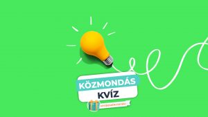 Read more about the article Közmondás-kvíz – Egészítsd ki a hiányzó részt!