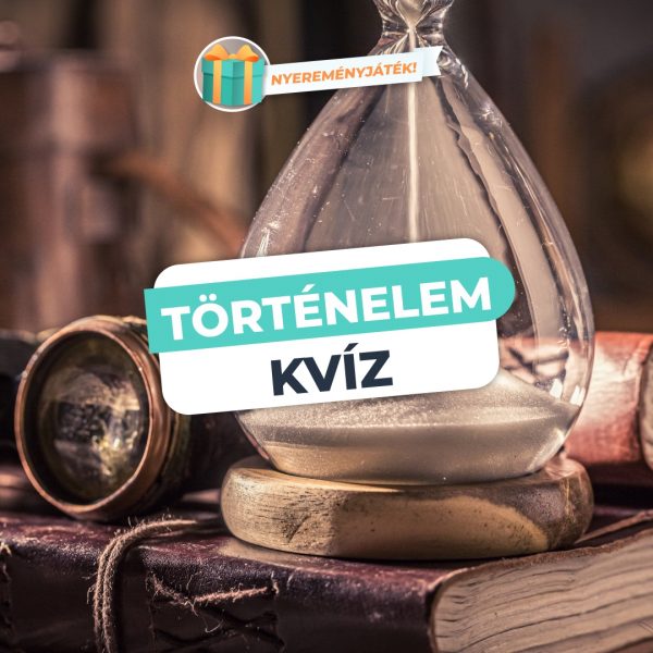 Történelem Kvíz – Igaz vagy Hamis? Tedd…